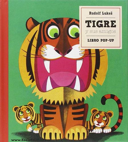 Tigre  y sus amigos. Libro pop up