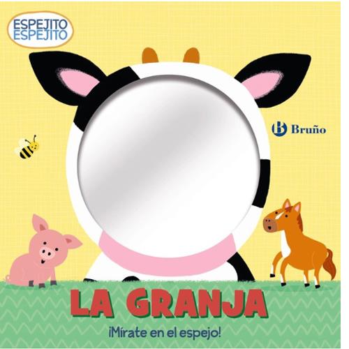 Espejito, espejito. La granja